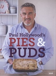 Cover of: Paul Hollywoods Pies And Puds