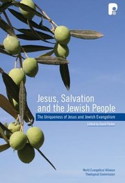 Cover of: Jesus Salvation And The Jewish People Papers On The Uniqueness Of Jesus And Jewish Evangelism Presented At A Conference