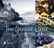 Cover of: The Yankee Chef Feel Good Food For Every Kitchen