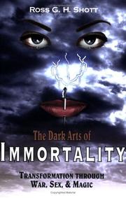 Cover of: The Dark Arts of Immortality | Ross G. H. Shott