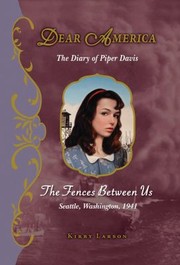 Cover of: The Fences Between Us The Diary Of Piper Davis