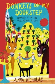 Donkeys On My Doorstep Hoofing It In The Mallorcan Hills by Anna Nicholas