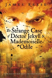 Cover of: The Strange Case Of Doctor Jekyll And Mademoiselle Odile