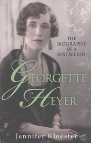 Cover of: Georgette Heyer Biography Of A Bestseller