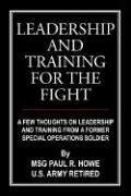 Cover of: LEADERSHIP AND TRAINING FOR THE FIGHT | PAUL, R. HOWE 