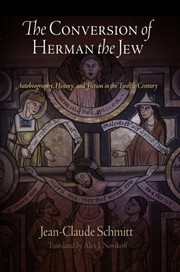 Cover of: Conversion Of Herman The Jew Autobiography History And Fiction In The Twelfth Century