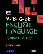 Cover of: Wjec Gcse English Language Aiming For Aa by 