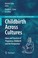 Cover of: Childbirth Across Cultures Ideas And Practices Of Pregnancy Childbirth And The Postpartum
