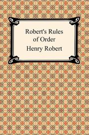 Cover of: Robert's Rules of Order by Henry Robert