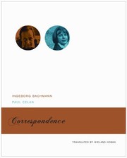 Cover of: Correspondence Ingeborg Bachmann And Paul Celan With The Correspondences Between Paul Celan And Max Frisch And Between Ingeborg Bachmann And Gisle Celanlestrange by 