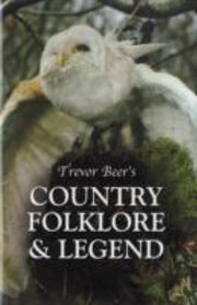 Cover of: Trevor Beers Country Folklore And Legend