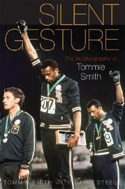Cover of: Silent Gesture The Autobiography Of Tommie Smith by 