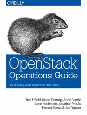 Openstack Operations Guide by Anne Gentle