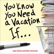 Cover of: You Know You Need A Vacation If