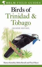 Birds Of Trinidad Tobago by Martyn Kenefick