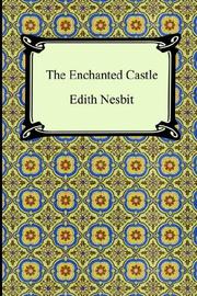 Cover of: The Enchanted Castle by Edith Nesbit