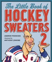 Cover of: The Little Book Of Hockey Sweaters by 