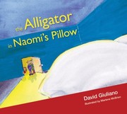 The Alligator in Naomis Pillow by Marlene McBrien