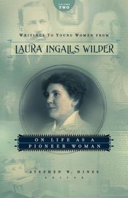 Cover of: Writings To Young Women From Laura Ingalls Wilder Volume Two On Life As A Pioneer Woman by 