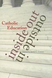 Catholic Education Insideoutoutsidein by James C. Conroy