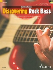 Discovering Rock Bass An Introduction To Rock And Pop Styles Techniques Sounds And Equipment by Dominic Palmer