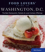Cover of: Food Lovers Guide To Washington Dc The Best Restaurants Markets Local Culinary Offerings