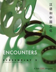 Cover of: Encounters Chinese Language And Culture Screenplay