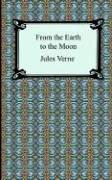 Cover of: From the Earth to the Moon by Jules Verne