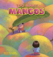 Cover of: Too Many Mangos A Story About Sharing