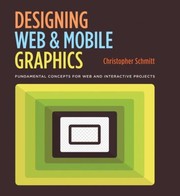 Cover of: Designing Web Mobile Graphics Fundamental Concepts For Web And Interactive Projects