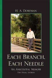 Cover of: Each Branch Each Needle An Anecdotal Memoir