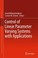Cover of: Control Of Linear Parameter Varying Systems With Applications