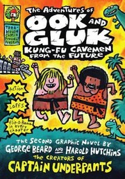 Cover of: The Adventures Of Ook And Gluk Kungfu Cavemen From The Future by 