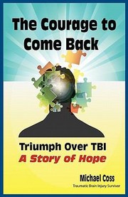 Cover of: The Courage to Come Back