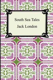 Cover of: South Sea Tales by Jack London, Jack London