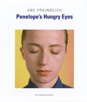 Cover of: Abe Frajndlich Penelopes Hungry Eyes Portraits Of Photographers
