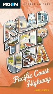 Cover of: Road Trip USA
            
                Moon Handbooks Road Trip USA Pacific Coast Highway