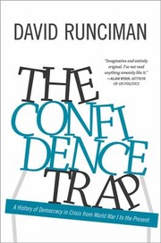 Cover of: The Confidence Trap A History Of Democracy In Crisis From World War I To The Present