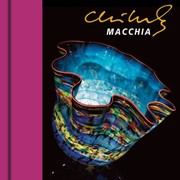 Cover of: Chihuly Macchia by Dale Chihuly