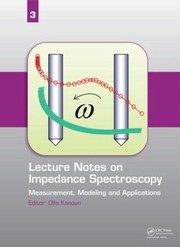 Measurement Modeling And Applications Includes Selected And Extended Conributions From The International Workshop On Impedance Spectroscopy Iwis11 by Olfa Kanoun