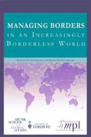 Cover of: Managing Borders In An Increasingly Borderless World