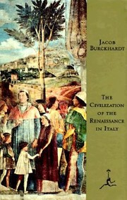 The Civilization Of The Renaissance In Italy An Essay by Jacob Burkhardt