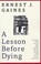 Cover of: A Lesson Before Dying
            
                Vintage Contemporaries Turtleback