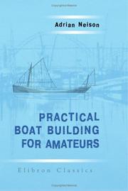 Practical boat building for amateurs by Adrian Neison