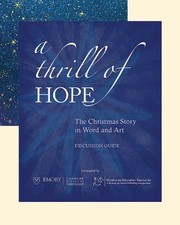 Cover of: Thrill Of Hope The Christmas Story In Word And Art Discussion Guide