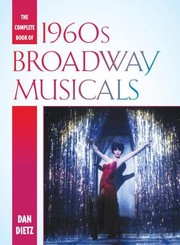 Cover of: The Complete Book Of 1960s Broadway Musicals by 