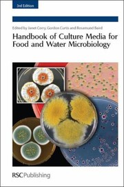 Handbook Of Culture Media For Food Microbiology by Rosamund M. Baird