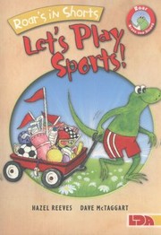 Cover of: Roars In Shorts Lets Play Sports