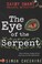 Cover of: The Eye Of The Serpent And Other Case Files