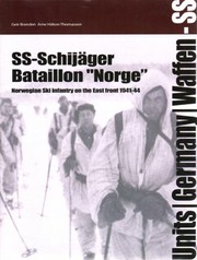Ssschijger Batallion Norge Norwegian Ski Infantry On The Eastern Front 19411944 by Arne Hakon Thomassen